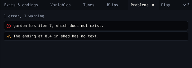 Problems: 1 error, 1 warning. garden has item 7, which does not exist. The ending at 8,4 in shed has no text.